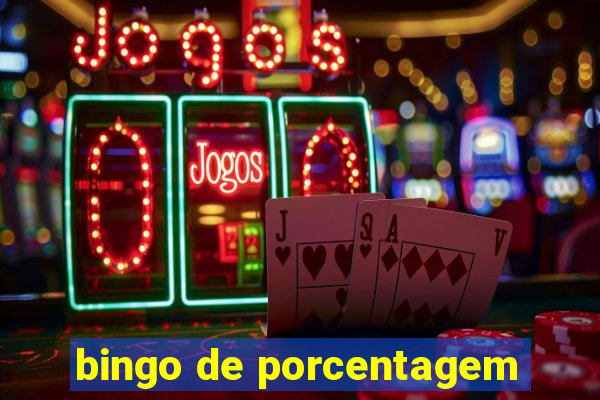 bingo de porcentagem